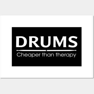 Drums Cheaper than therapy Posters and Art